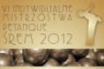 VI Indywidulalne Mistrzostwa Śremu w Petanque